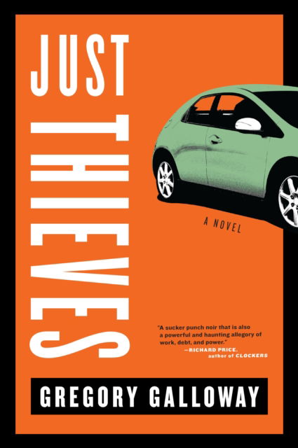 Cover for Gregory Galloway · Just Thieves (Paperback Book) (2022)