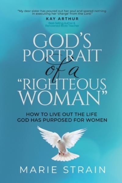 Cover for Marie Strain · God's Portrait of a Righteous Woman (Book) (2023)