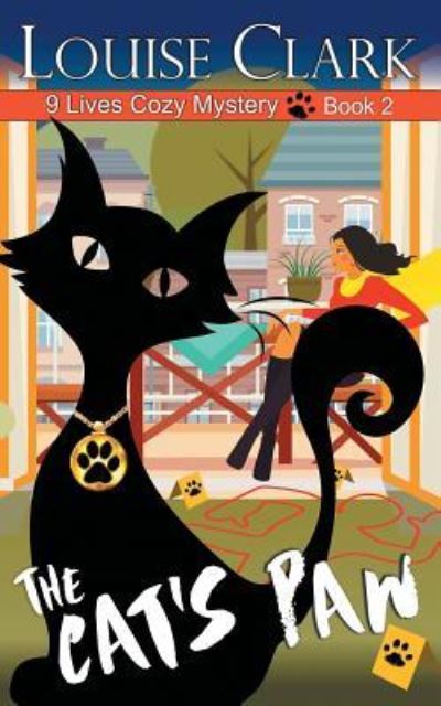 Cover for Louise Clark · The Cat's Paw (The 9 Lives Cozy Mystery Series, Book 2) (Paperback Book) (2016)