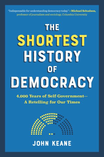 Cover for John Keane · Shortest History of Democracy (N/A) (2022)