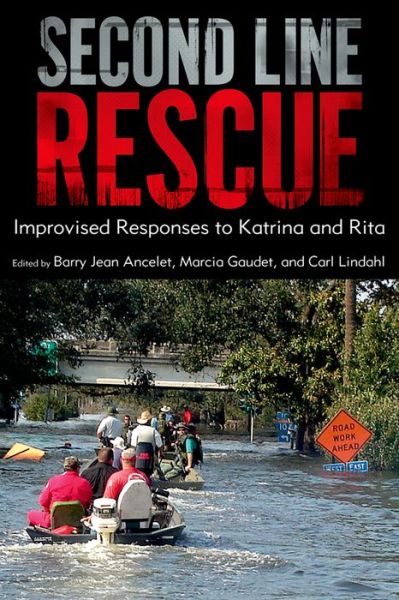 Cover for Barry Jean Ancelet · Second Line Rescue: Improvised Responses to Katrina and Rita (Hardcover Book) (2013)