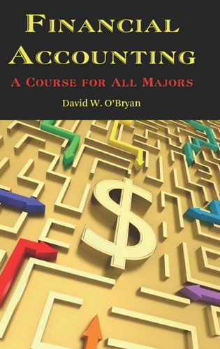 Cover for David W. O'bryan · Financial Accounting a Course for All Majors (Hc) (Hardcover Book) (2010)