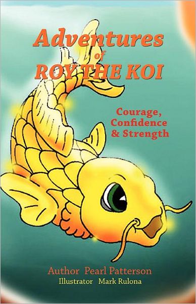 Cover for Pearl Patterson · Adventures of Roy the Koi (Paperback Book) (2011)