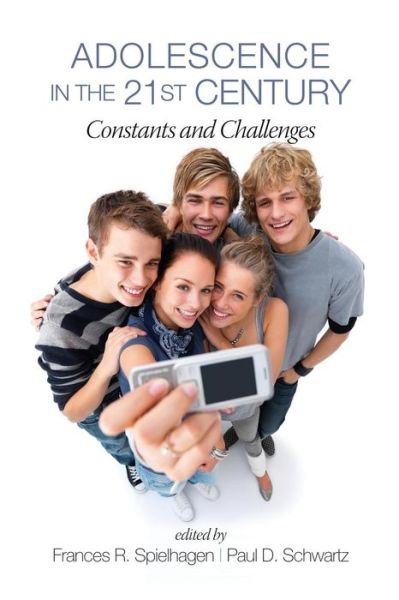 Cover for Frances R Spielhagen · Adolescence in the 21st Century: Constants and Challenges (Paperback Book) (2013)