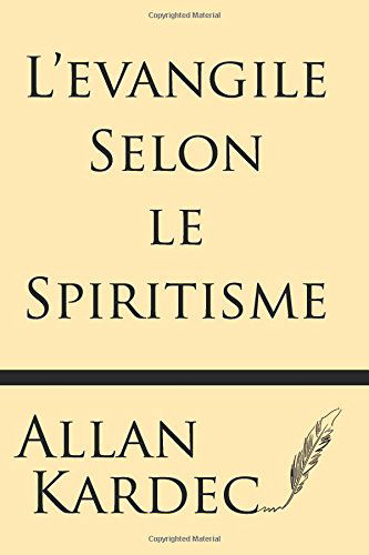 Cover for Allan Kardec · L'evangile Selon Le Spiritisme (Paperback Book) [French edition] (2014)