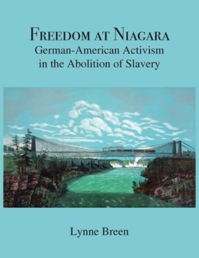 Cover for Lynne Breen · Freedom at Niagara (Book) (2023)