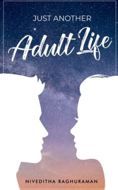 Cover for Niveditha Raghuraman · Just Another Adult Life (Bog) (2020)