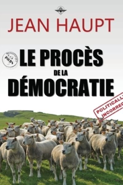 Cover for Jean Haupt · Le proces de la democratie (Paperback Book) (2019)