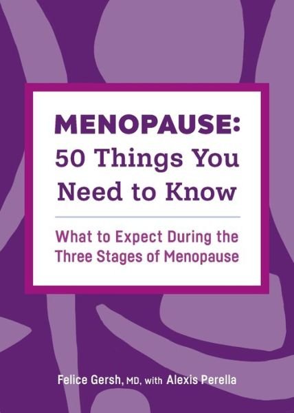 Cover for Felice Gersh · Menopause : 50 Things You Need to Know (Book) (2021)