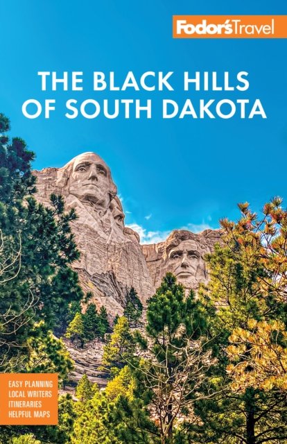 Cover for Fodor's Travel Guides · Fodor's Black Hills of South Dakota: With Mount Rushmore and Badlands National Park (Paperback Bog) (2024)