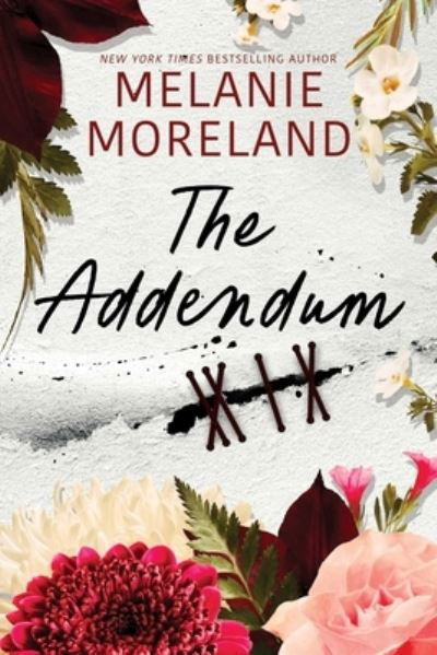 Cover for Melanie Moreland · The Addendum (Bok) (2024)