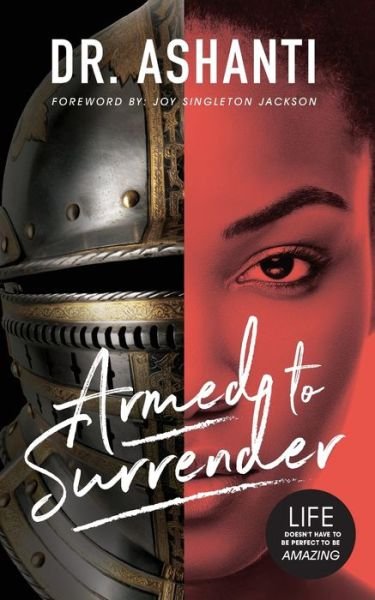 Cover for Dr Ashanti Foster · Armed to Surrender (Paperback Book) (2019)