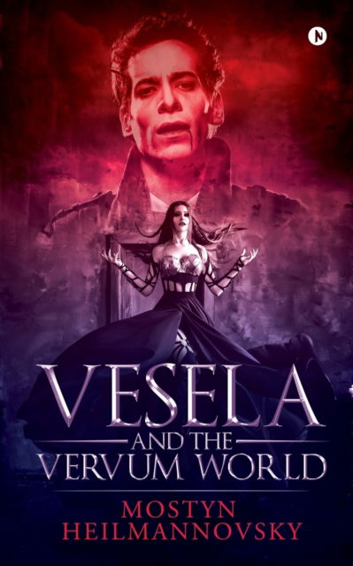 Cover for Mostyn Heilmannovsky · Vesela and the Vervum World (Paperback Book) (2019)