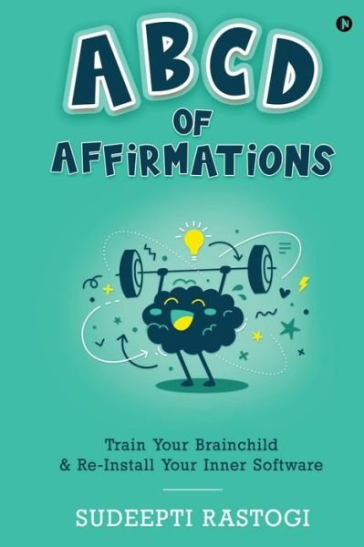 Cover for Sudeepti Rastogi · ABCD of Affirmations (Book) (2020)