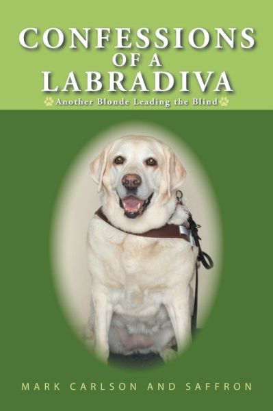 Cover for Mark Carlson · Confessions of a Labradiva (Paperback Book) (2021)