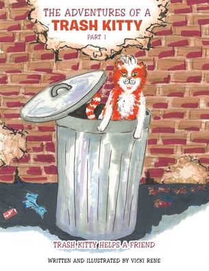Cover for Vicki Rene · The Adventures of a Trash Kitty (Paperback Book) (2021)