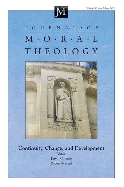 Cover for David M Cloutier · Journal of Moral Theology, Volume 10, Issue 2: Continuity, Change, and Development - Journal of Moral Theology (Paperback Book) (2021)