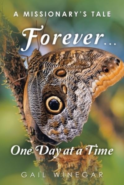 Cover for Gail Winegar · Forever... One Day at a Time (Book) (2022)