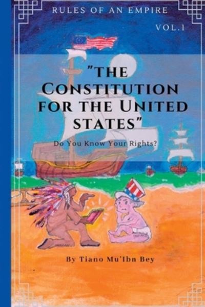 Cover for Tiano Bey · Rules Of An Empire: Constitution For The United States (Paperback Book) (2020)