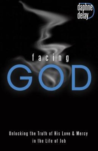 Cover for Daphne Delay · Facing God (Pocketbok) (2016)