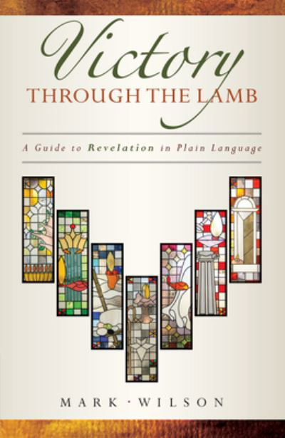 A Guide to Revelation in Plain Language - Wilson - Livros - Faithlife Corporation - 9781683591962 - 24 de julho de 2019