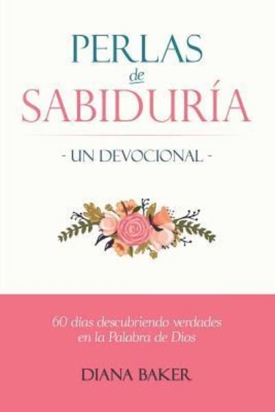 Cover for Diana Baker · Perlas de Sabiduria - Un Devocional (Taschenbuch) (2016)