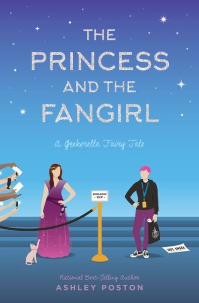 Cover for Ashley Poston · The Princess and the Fangirl: A Geekerella Fairytale - Once Upon a Con (Hardcover bog) (2019)
