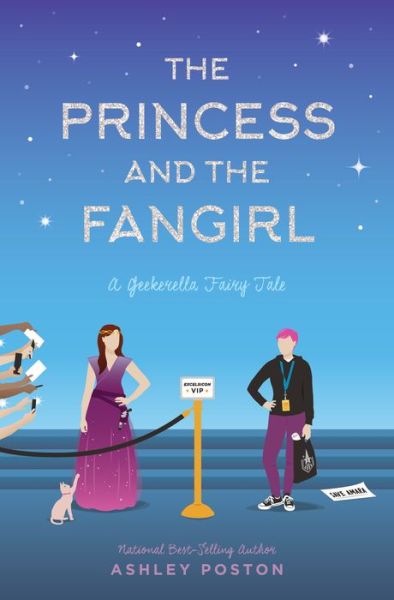 Cover for Ashley Poston · The Princess and the Fangirl: A Geekerella Fairytale - Once Upon a Con (Hardcover Book) (2019)