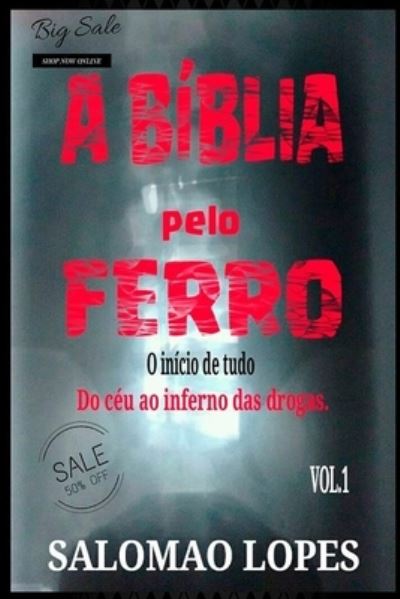 Cover for Salomao Lopes Da Silva · A Biblia Pelo Ferro (Paperback Book) (2019)