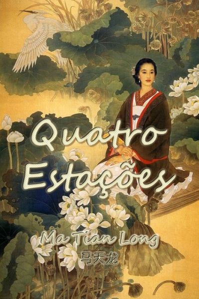 Cover for Ma Tian Long · Quatro Estacoes (Paperback Book) (2019)