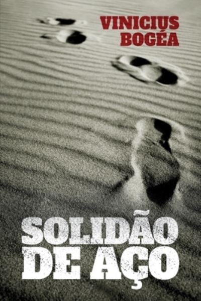 Cover for Vinicius Bogea · Solidao de Aco (Paperback Book) (2019)