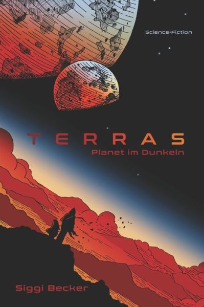 Cover for Siggi Becker · Terras - Planet im Dunkeln (Paperback Book) (2019)