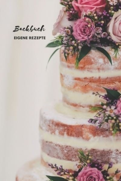 Cover for Anme Backbuch · Backbuch - Eigene Rezepte (Paperback Bog) (2019)