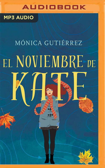 Cover for Monica Gutierrez · El noviembre de Kate (CD) (2020)