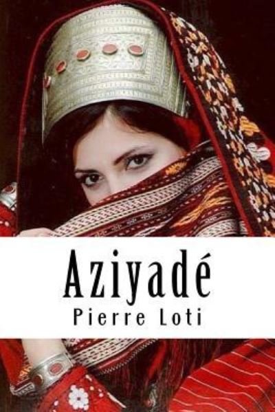 Cover for Pierre Loti · Aziyade (Paperback Book) (2018)