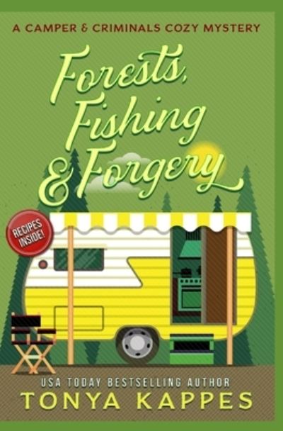 Cover for Tonya Kappes · Forests, Fishing, &amp; Forgery (Pocketbok) (2018)