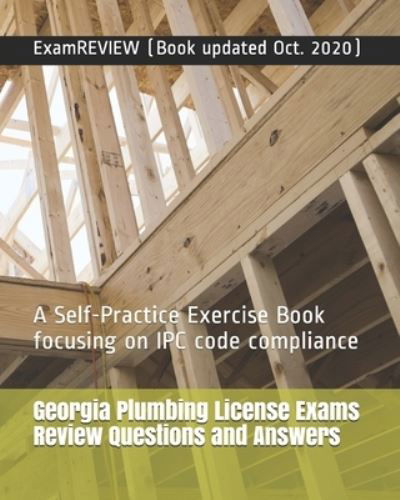 Georgia Plumbing License Exams Review Questions and Answers - ExamREVIEW - Bøger - Createspace Independent Publishing Platf - 9781727576962 - 24. september 2018