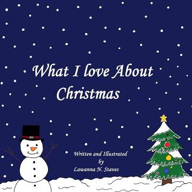 Cover for Lawanna Naomi Staves · What I Love about Christmas (Paperback Book) (2018)