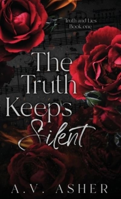 Cover for A V Asher · The Truth Keeps Silent (Innbunden bok) (2021)