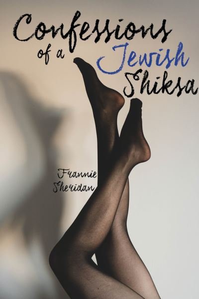 Cover for Frannie Sheridan · Confessions of a Jewish Shiksa (Paperback Book) (2021)