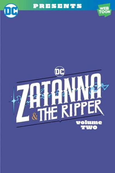 Cover for Sarah Dealy · Zatanna &amp; The Ripper Volume Two (Paperback Book) (2023)