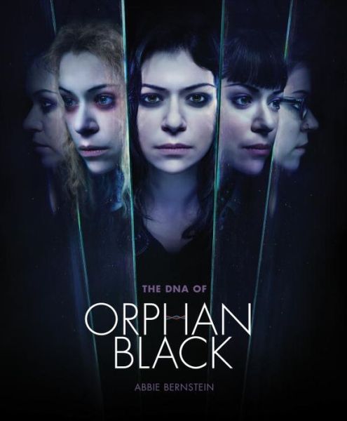 Cover for Abbie Bernstein · The DNA of Orphan Black (Paperback Book) (2017)