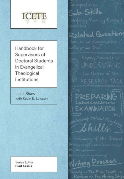 Handbook for Supervisors of Doctoral Students in Evangelical Theological Institutions - Ian J. Shaw - Books - Langham Publishing - 9781783680962 - October 14, 2015