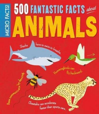 Cover for Clare Hibbert · Micro Facts! 500 Fantastic Facts About Animals - Micro Facts (Taschenbuch) (2018)