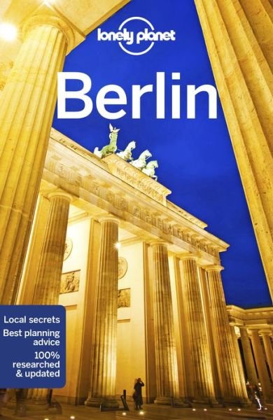 Lonely Planet Berlin - Travel Guide - Lonely Planet - Livres - Lonely Planet Global Limited - 9781786577962 - 8 février 2019