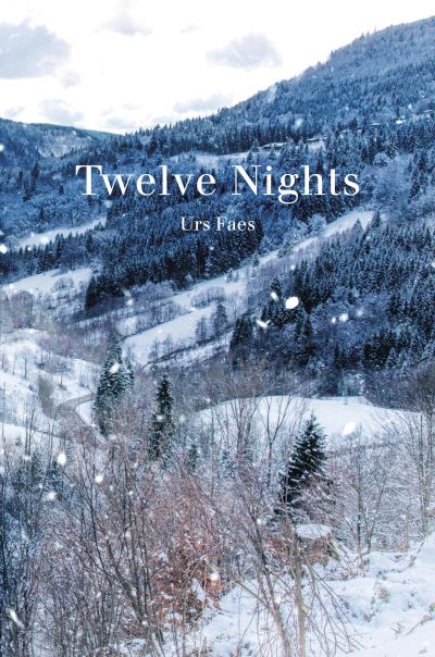 Cover for Urs Faes · Twelve Nights (Hardcover Book) (2020)