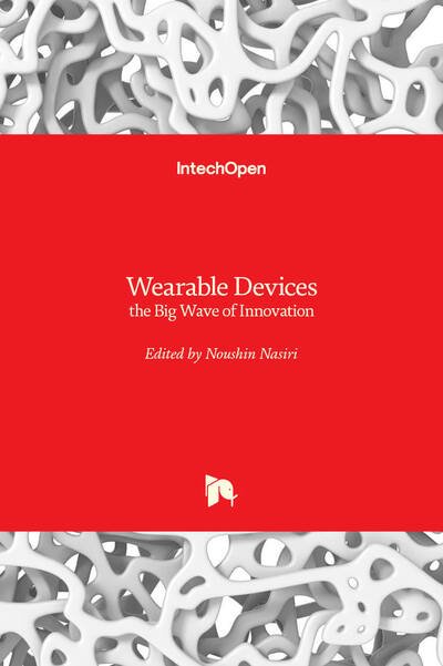 Cover for Noushin Nasiri · Wearable Devices: the Big Wave of Innovation (Hardcover bog) (2019)
