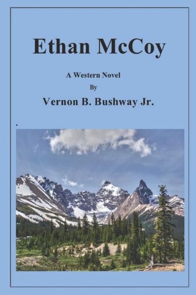 Cover for Vernon B. Bushway Jr. · Ethan McCoy (Taschenbuch) (2019)