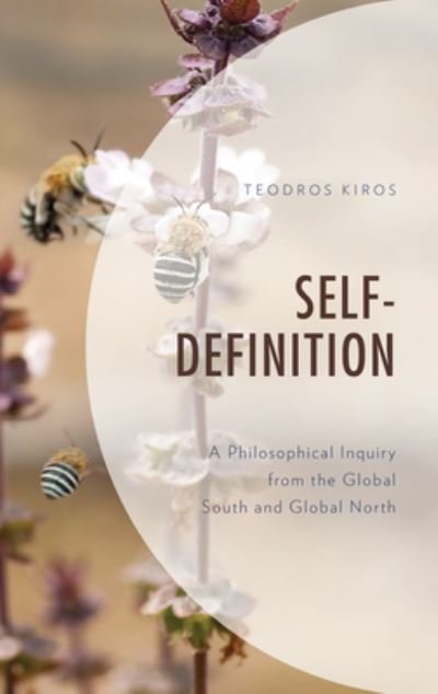 Cover for Teodros Kiros · Self Definition: A Philosophical Inquiry from the Global South and Global North - Philosophy of Race (Pocketbok) (2023)
