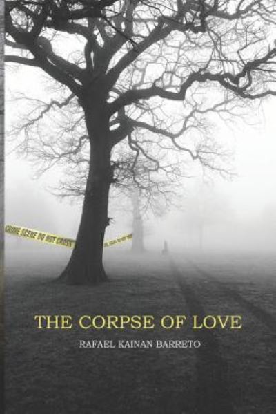 Cover for Rafael Barreto · The Corpse of Love (Paperback Book) (2019)